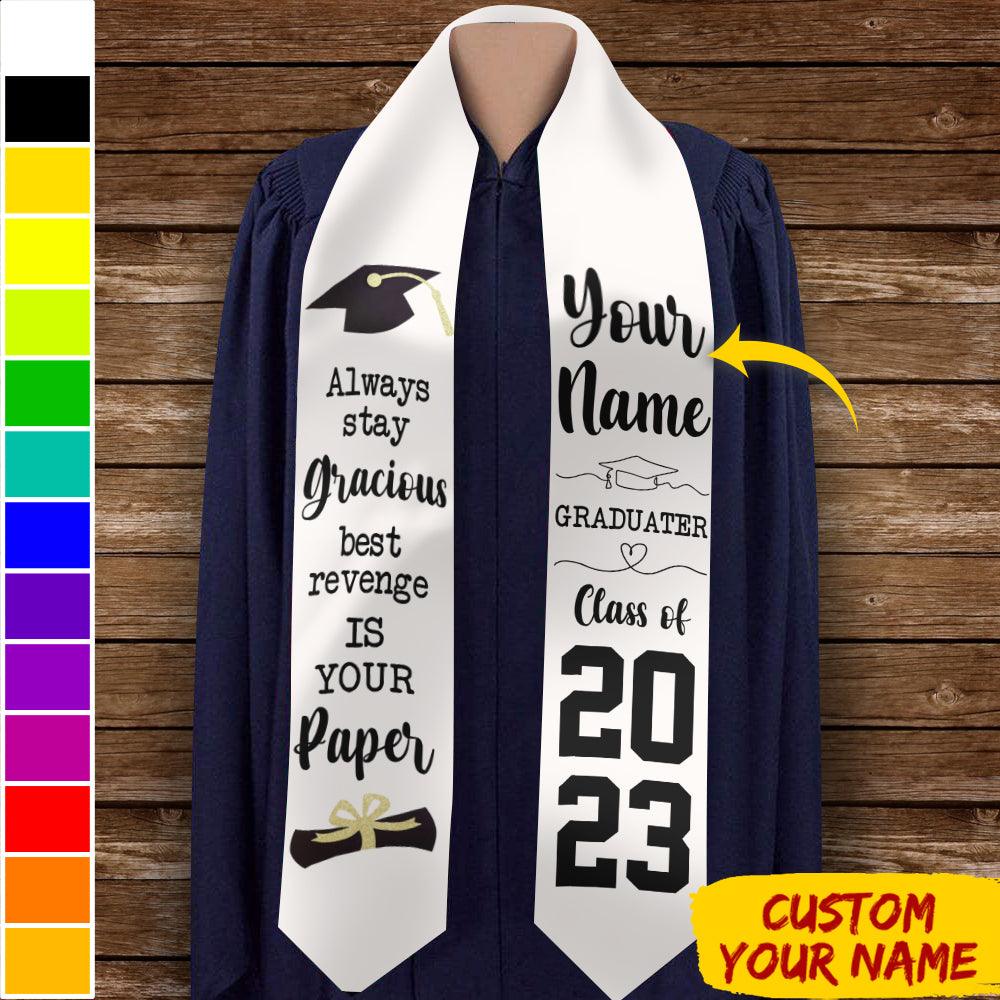 Custom Name Class of 2023 Stoles Sash, Graduation Gift,Always