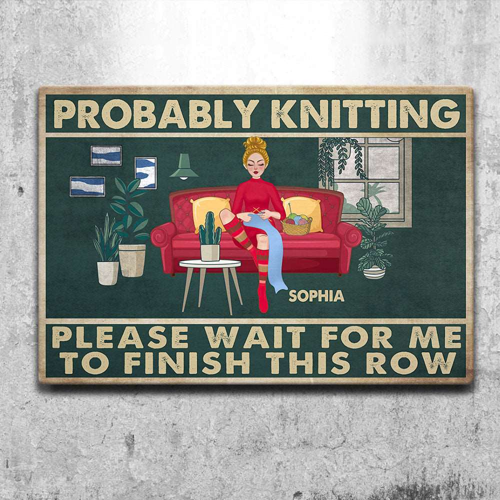 Personalized Crochet And Knitting Lovers Please Wait For Me Metal Sign ,Gift For Her
