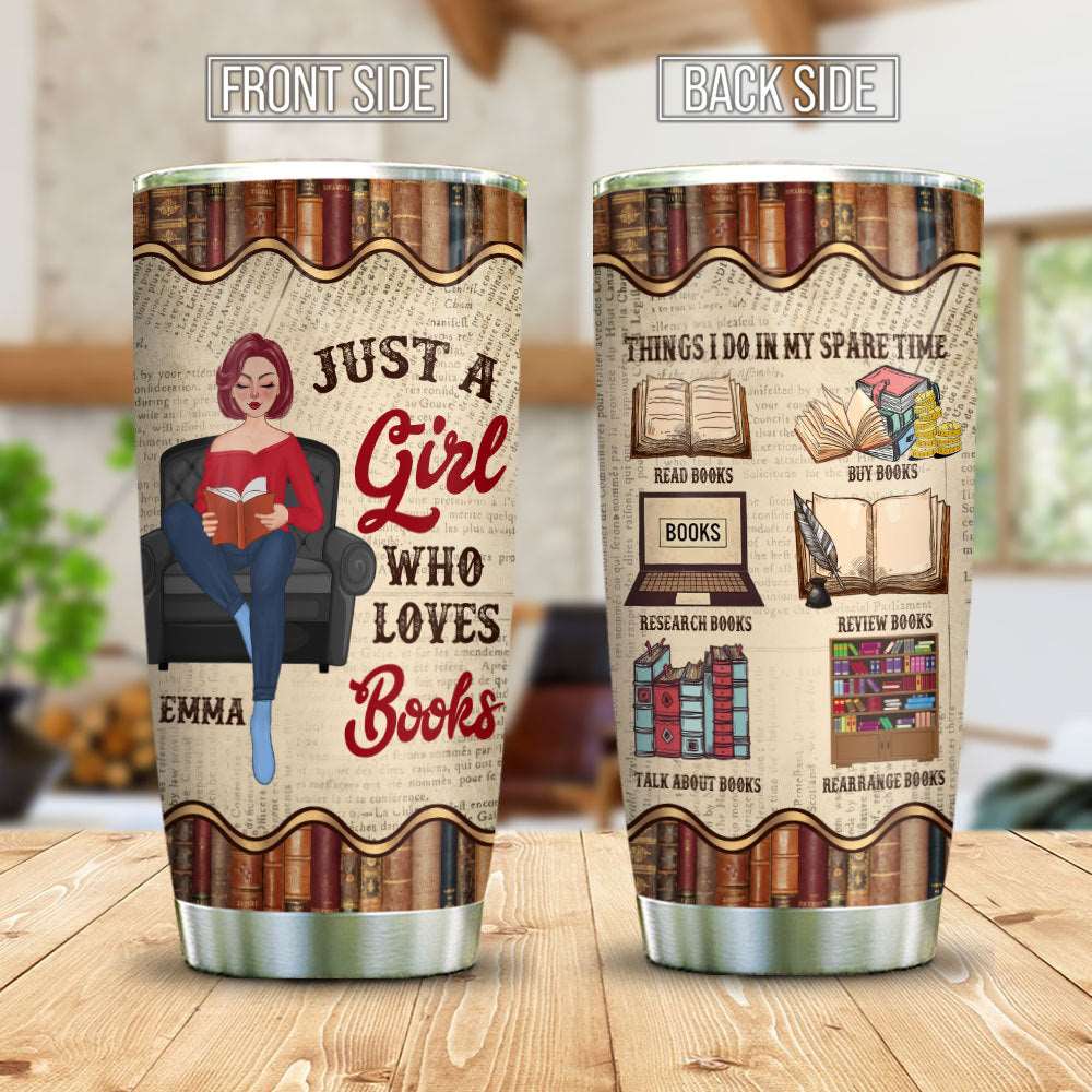 Personalized Just A Girl Who Loves Books Tumbler, Gift For Her