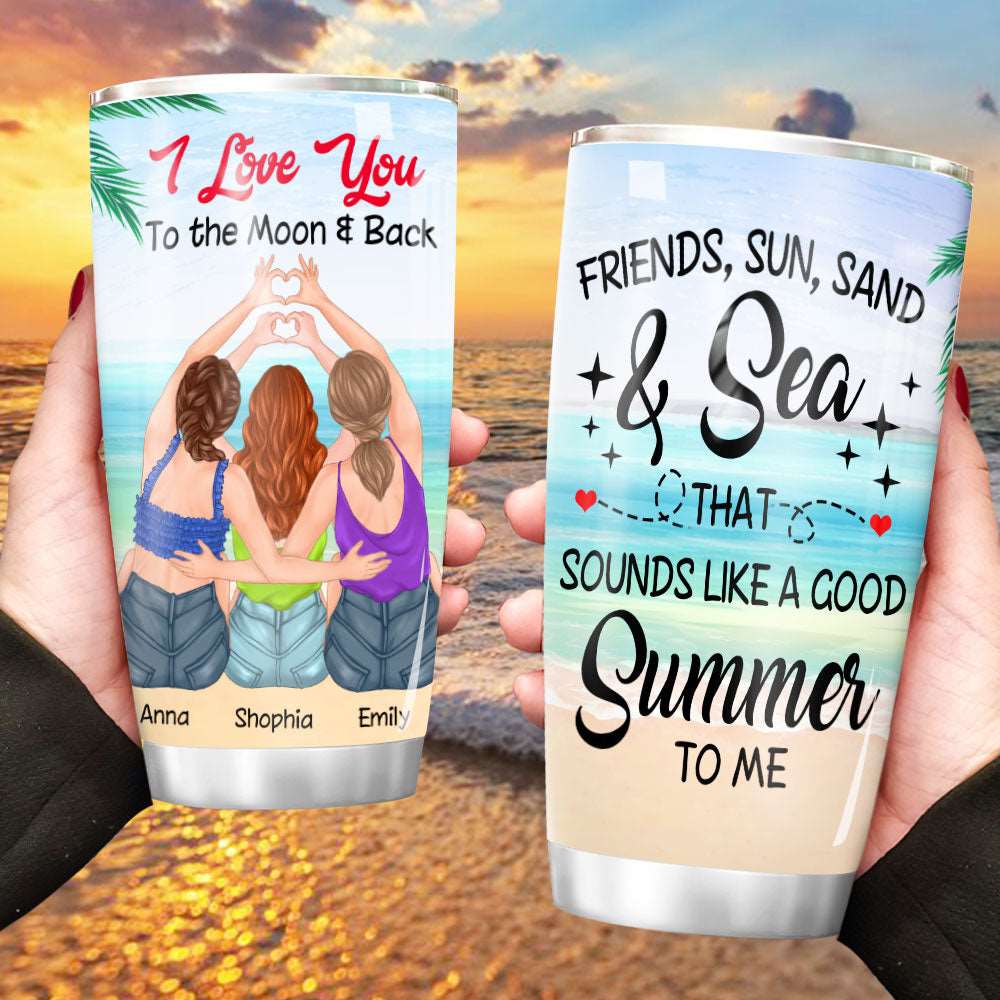 Personalized I Love You To The Moon And Back Beach Friends Tumbler , Gift For Beach Besties