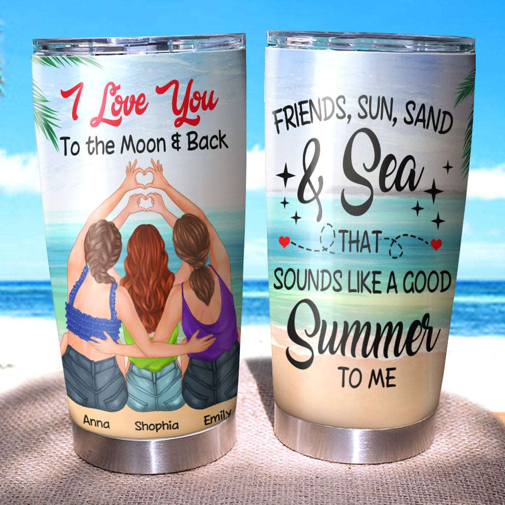 Personalized I Love You To The Moon And Back Beach Friends Tumbler , Gift For Beach Besties