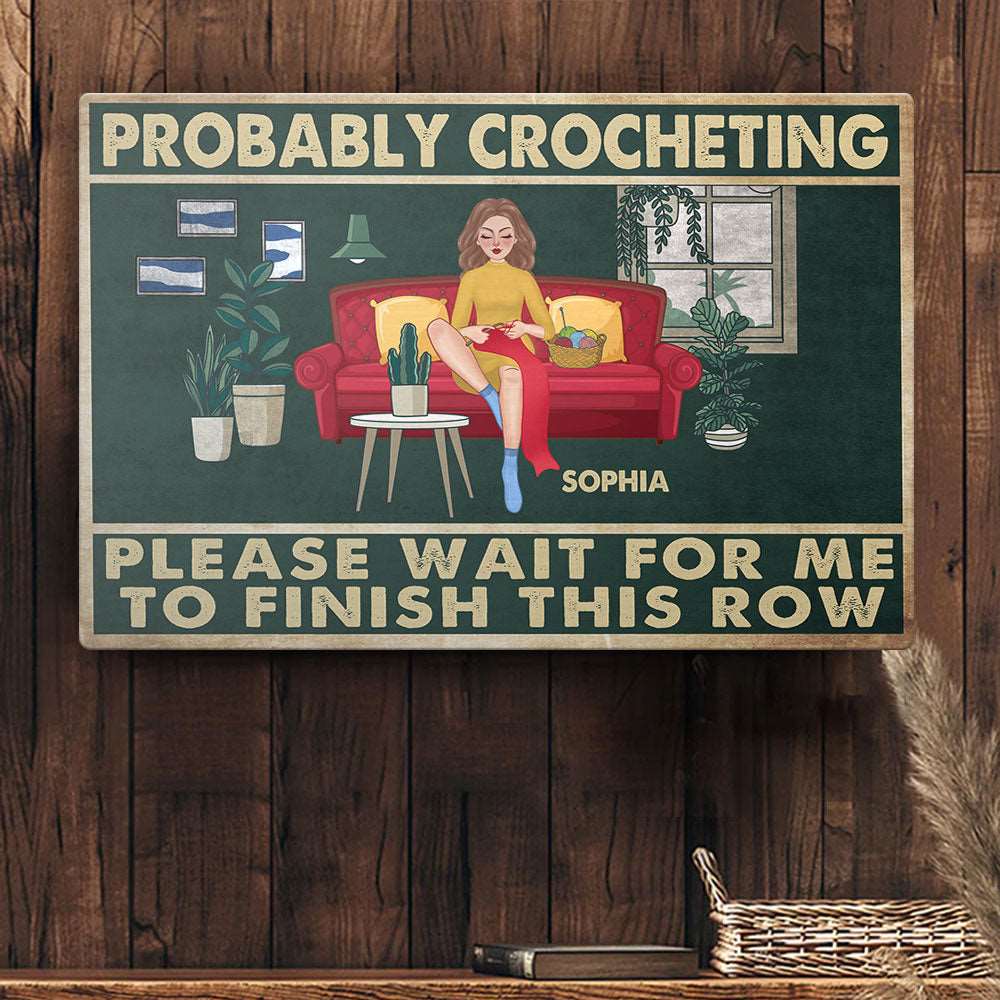 Personalized Crochet And Knitting Lovers Please Wait For Me Metal Sign ,Gift For Her