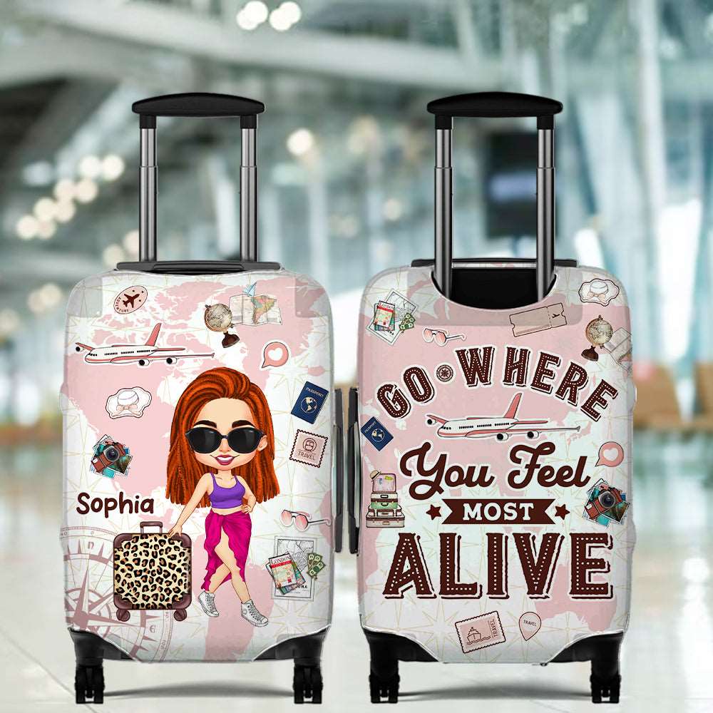 Personalized Go Where You Feel Most Alive Travel Girl Luggage Cover, Gift For Travel Lover