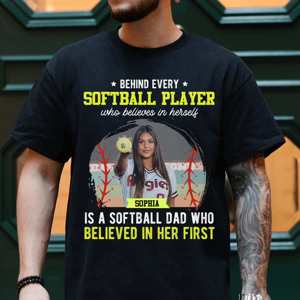 Behind Every Softball Player Who Believes in Herself Personalized T-Shirt - Extrabily