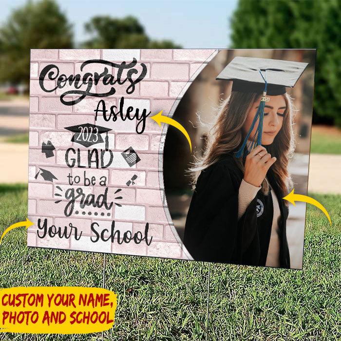 Congrats Class of 2023 Custom Image Yard Sign - Graduation Day - Extrabily