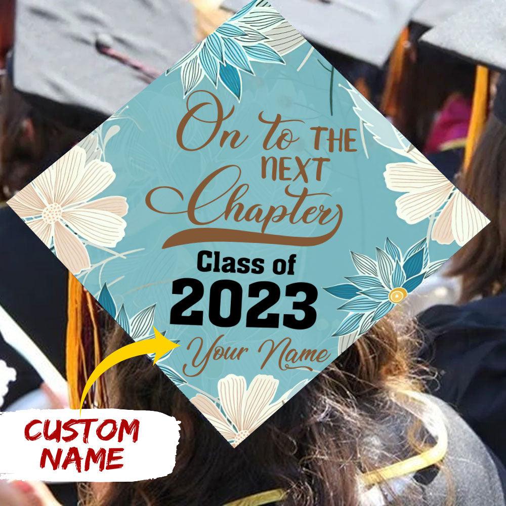 Custom Name On To The Next Chapter Graduation Cap Topper - Extrabily