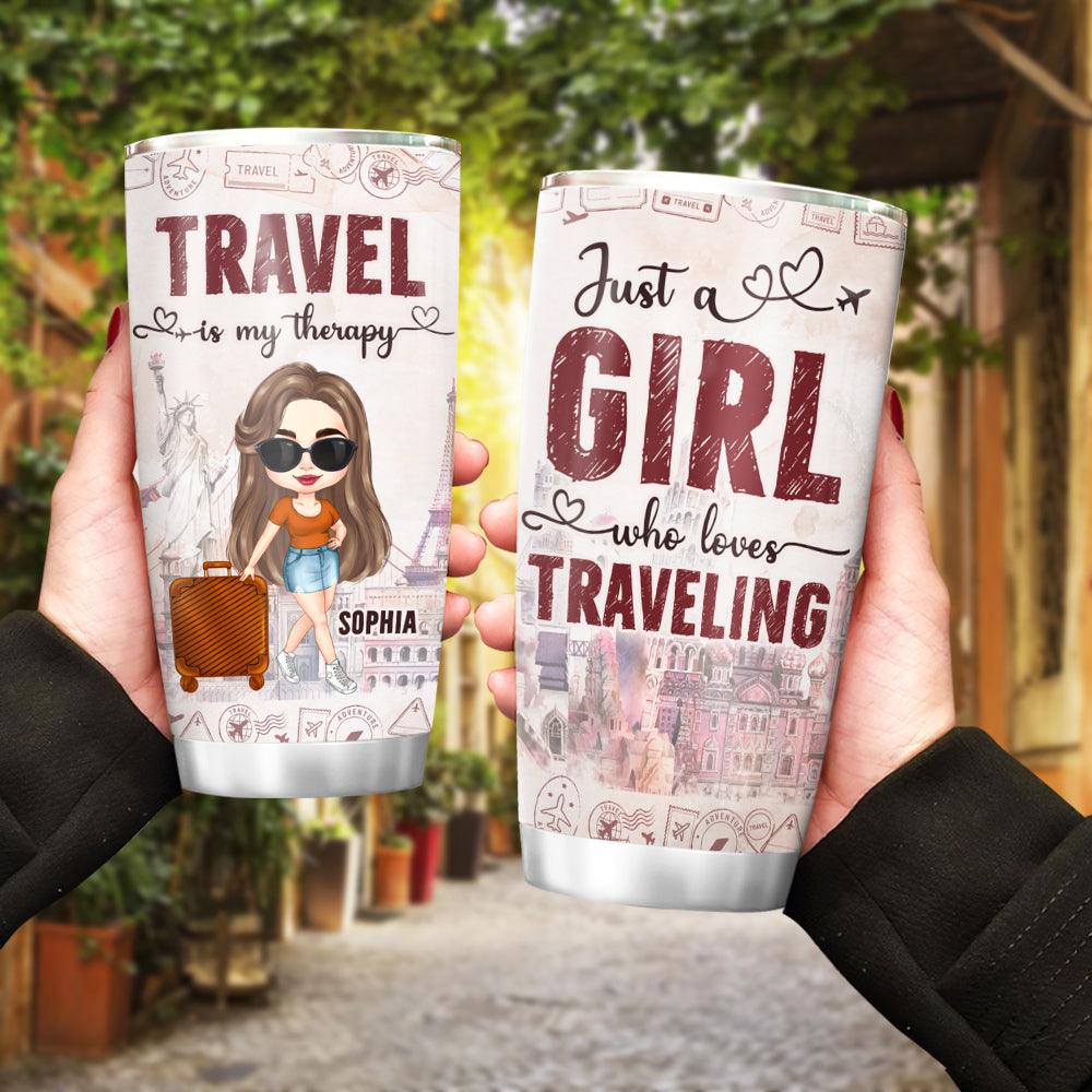 Personalized Just A Girl Who Loves Traveling Tumbler, Gift For Travel Lover - Extrabily
