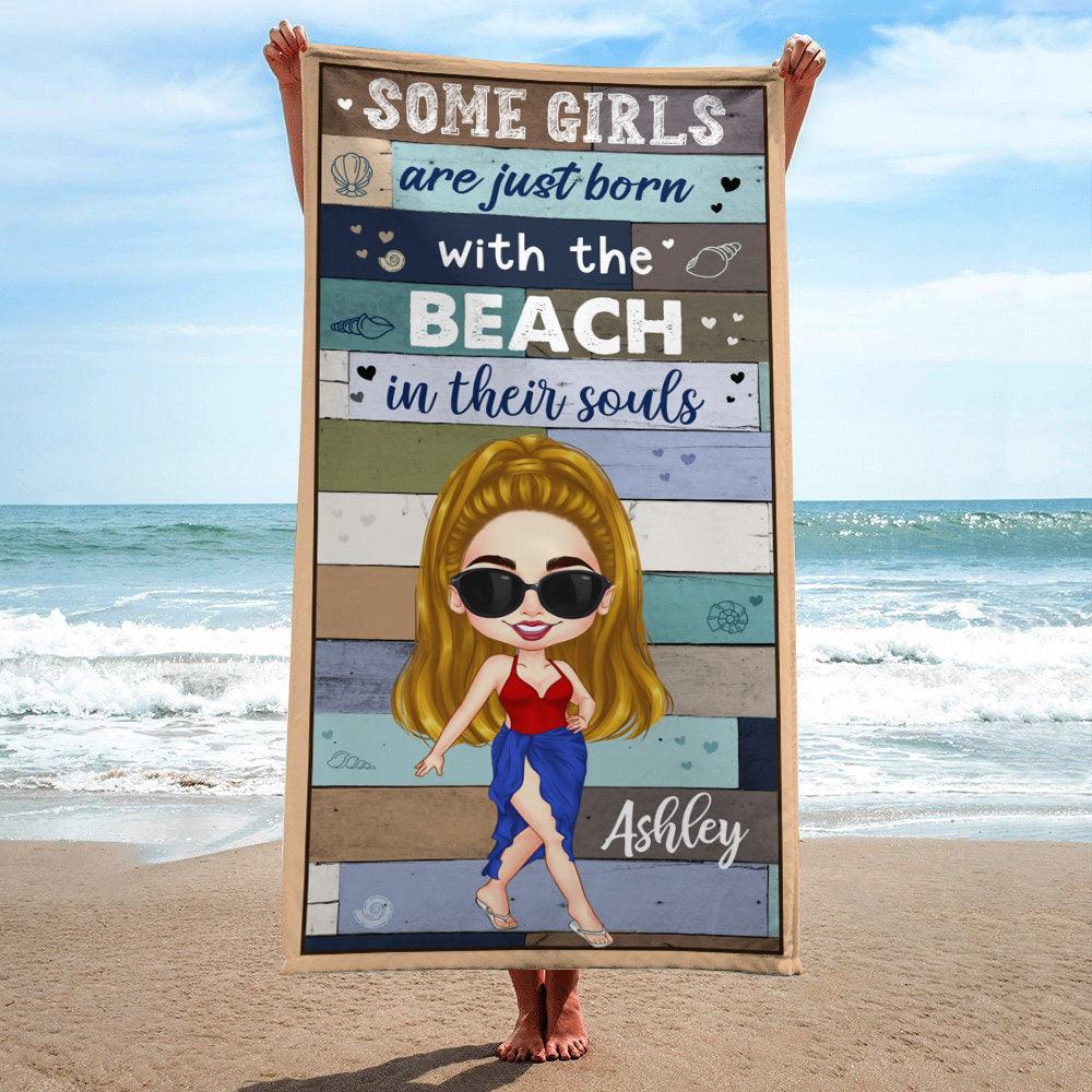 Personalized Some Girls Are Born With Beach In Souls Beach Towel, Gift For Her - Extrabily