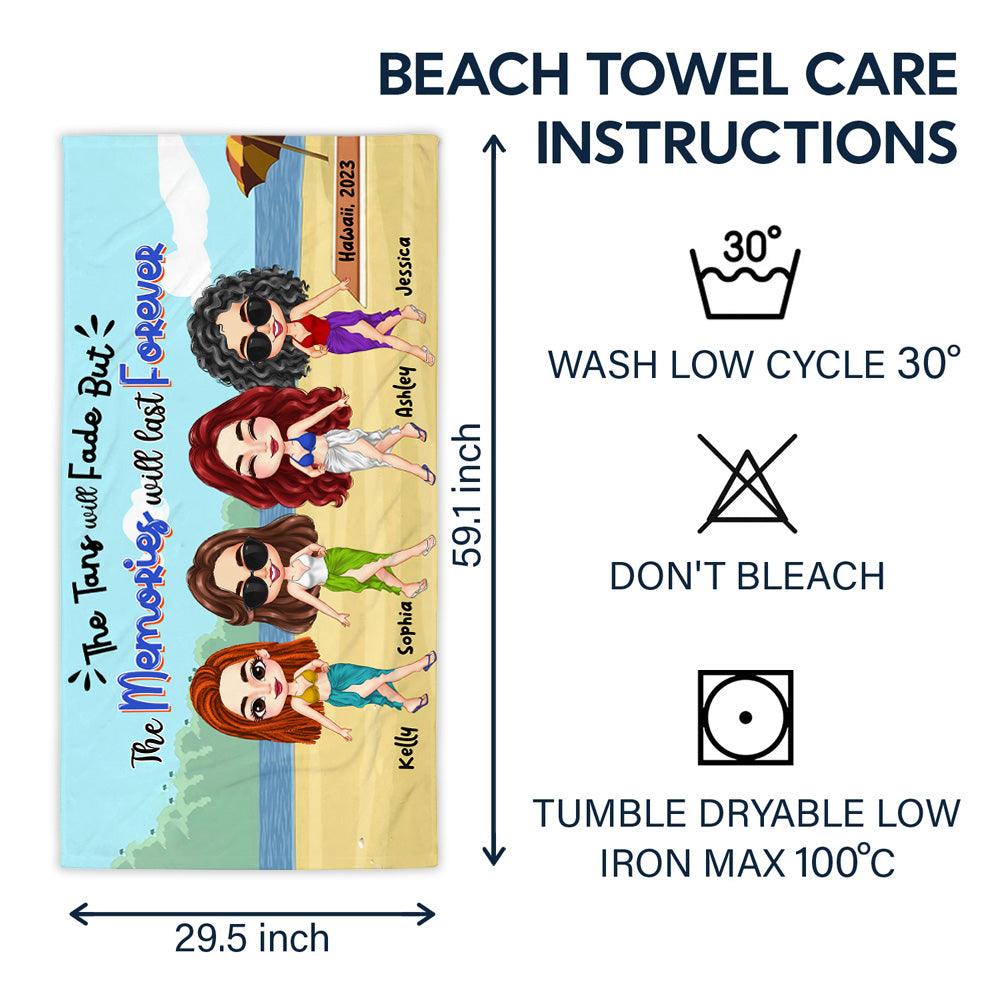 Personalized The Tan Will Fade But The Memories Beach Towel - Extrabily