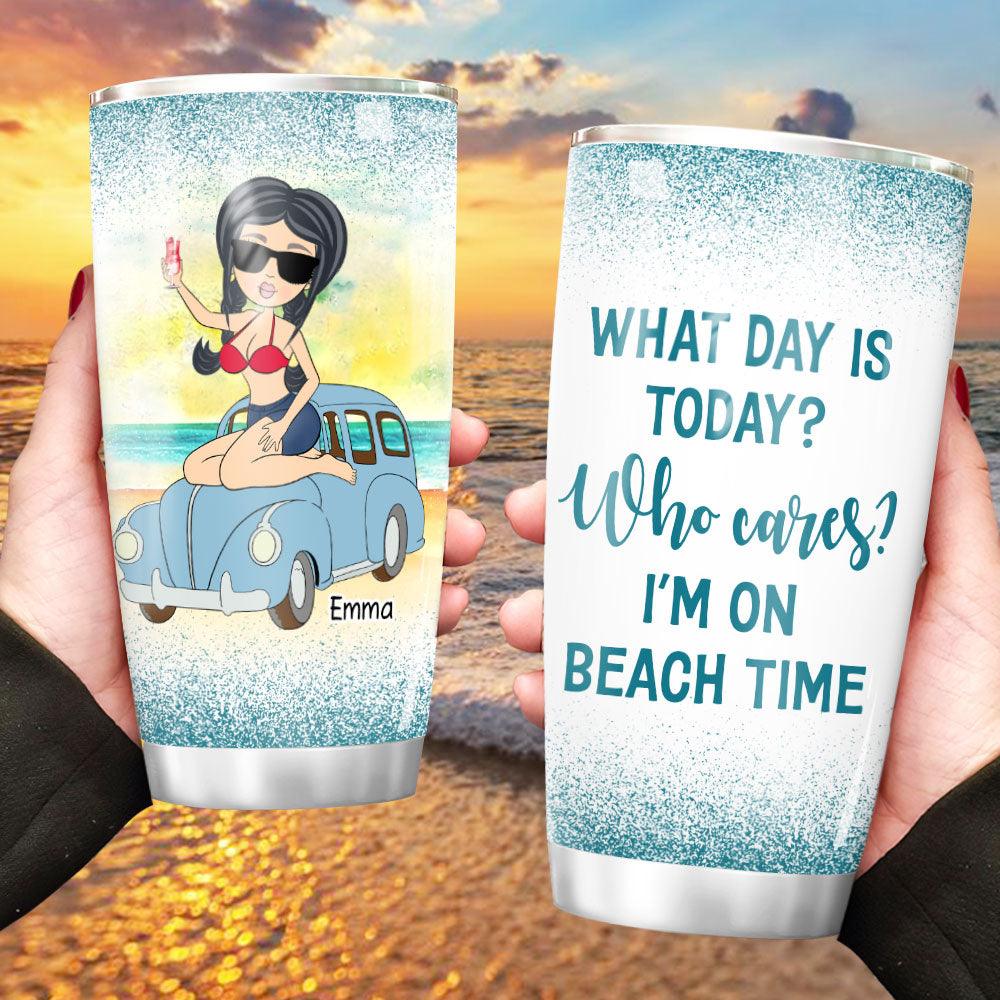 Personalized What Day Is Today Beach Girl Tumbler, Gift For Her - Extrabily