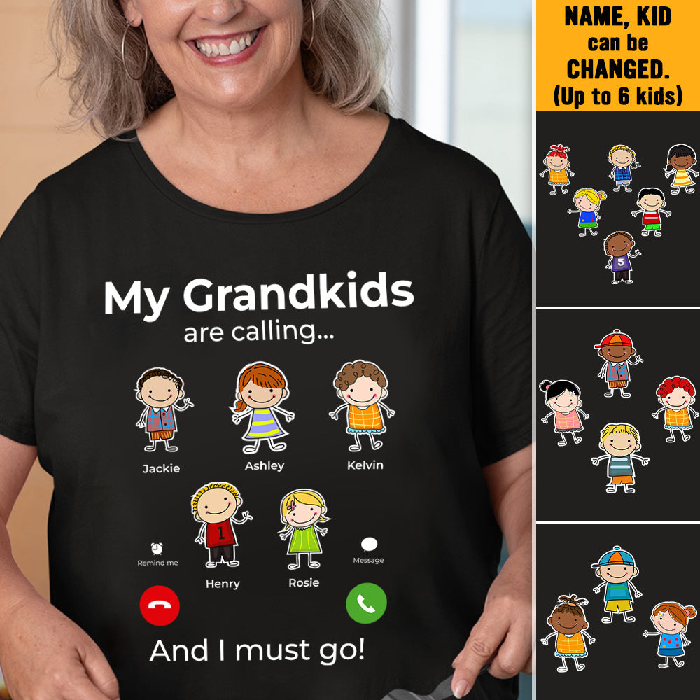 My Grandkids Are Calling Personalized Shirt, Gift for Grandparents CustomCat