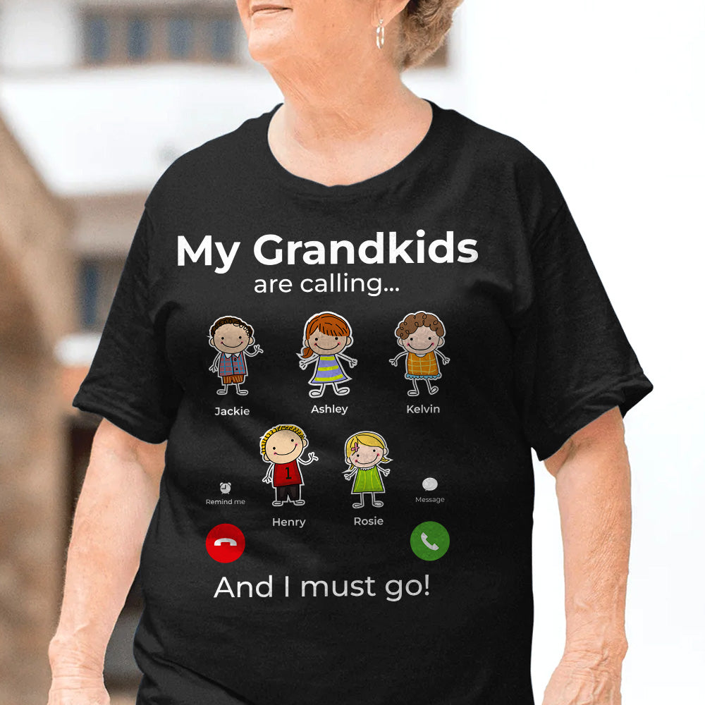 My Grandkids Are Calling Personalized Shirt, Gift for Grandparents CustomCat